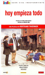 Hoy empieza todo, de Bertrand Tavernier. Una gran película sobre la educación.